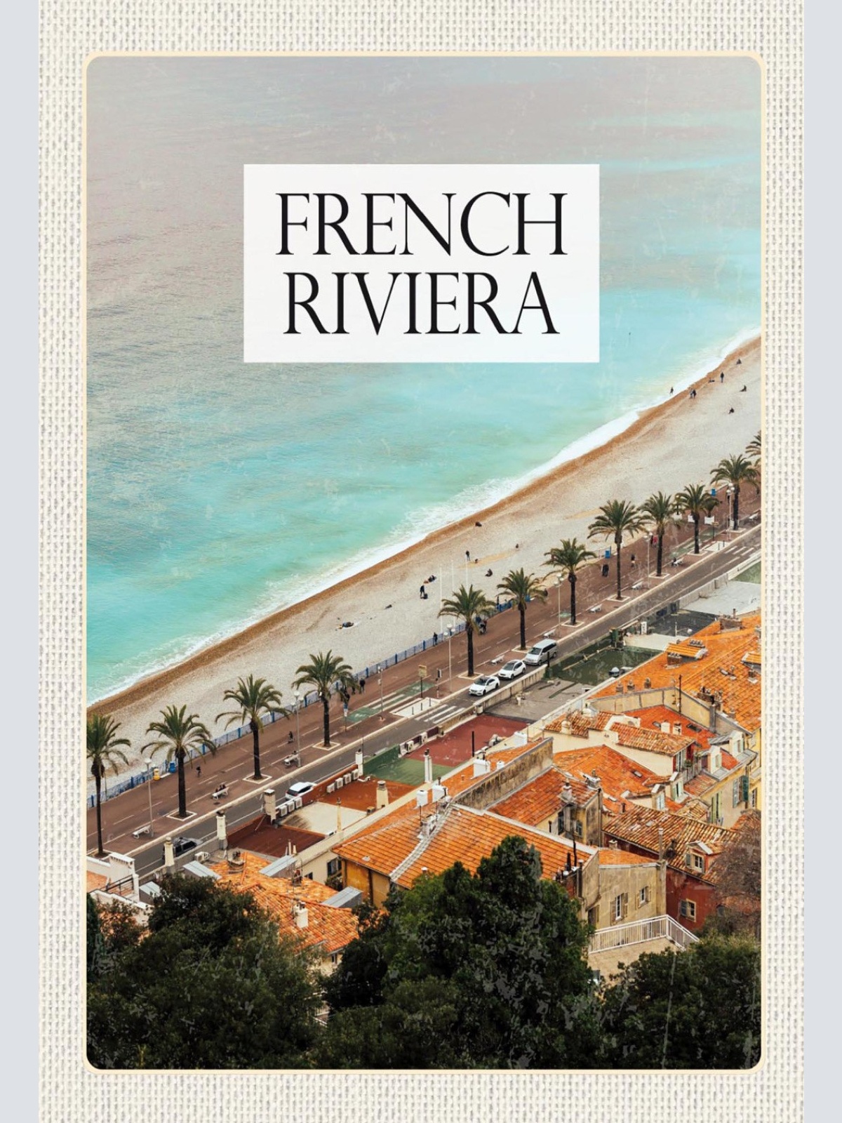 Schild Spruch French Riviera Französische Riviera Strand Palmen Meer JW