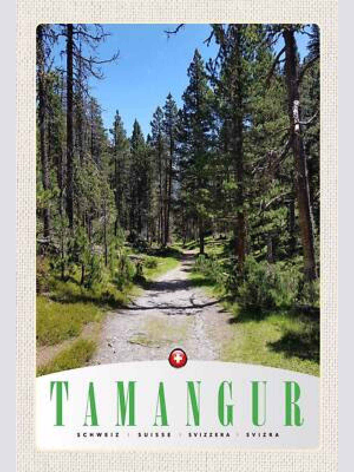 Schild spruch tamangur switzerland schweiz berge wald weg jw