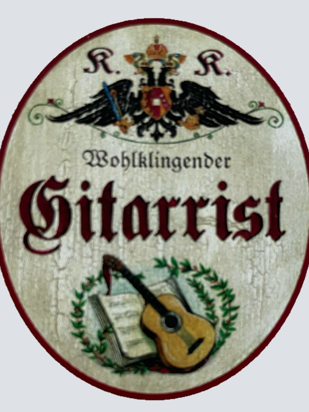 KuK Nostalgie Holzschild Landesbefugter Gitarrist Gitarre Musiker Schild
