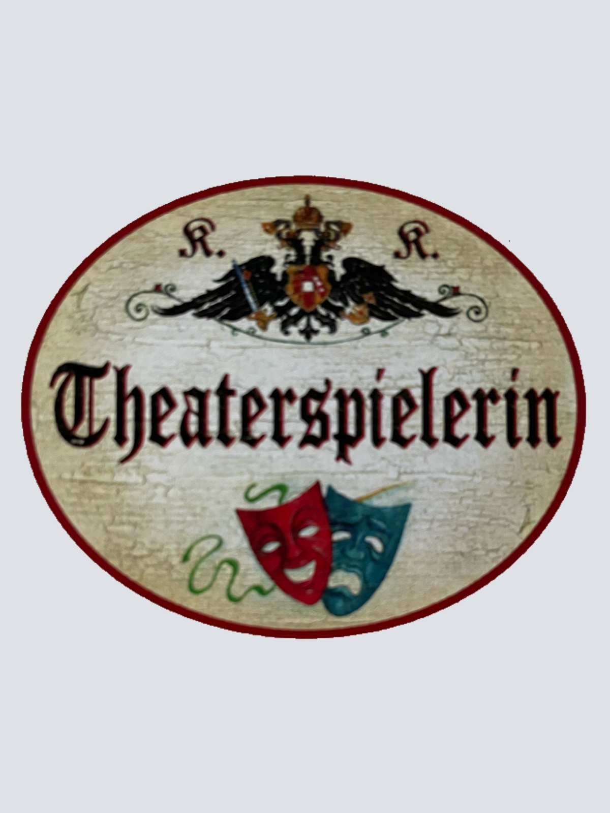 KuK Nostalgie Holzschild Theaterspielerin Schauspielerin Theater Bühne Schild