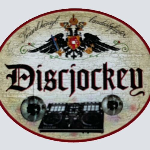 KuK Nostalgie Holzschild Landesbefugter Discjockey DJ Platten Auflegen Schild