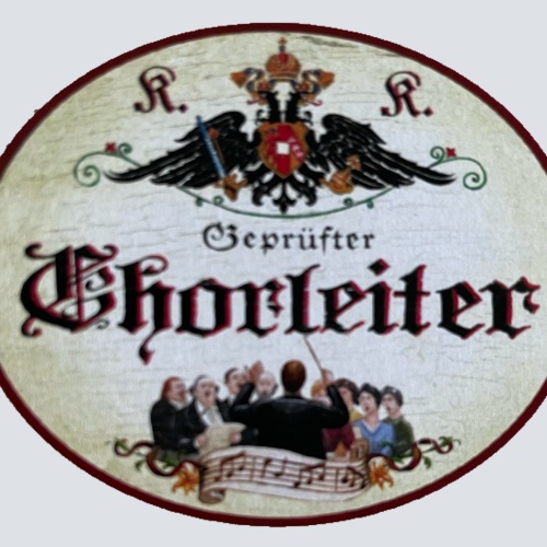 KuK Nostalgie Holzschild Geprüfter Chorleiter Chor Gesang Musik Chöre Schild