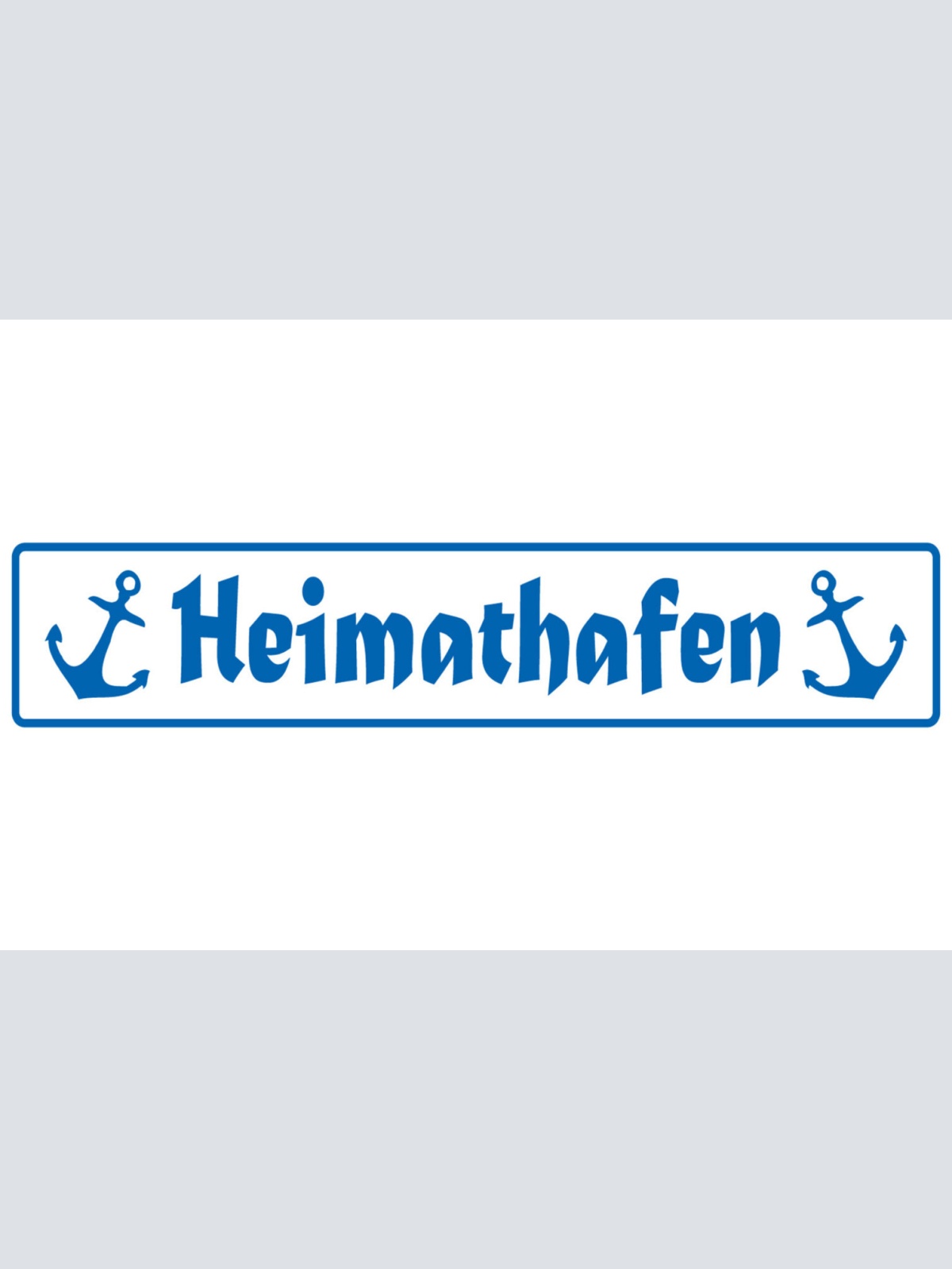 Schild Heimat Hafen Schiff Anker Boot Anlegestelle Marine 46 x 10 Blech od. Holz