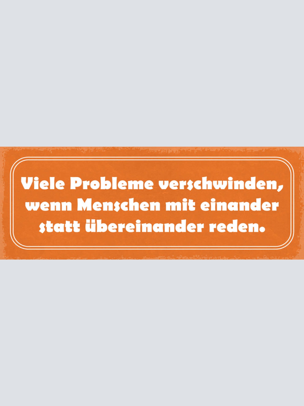 Schild Viele Probleme Verschwinden Menschen Miteinander Statt Übereinander Reden