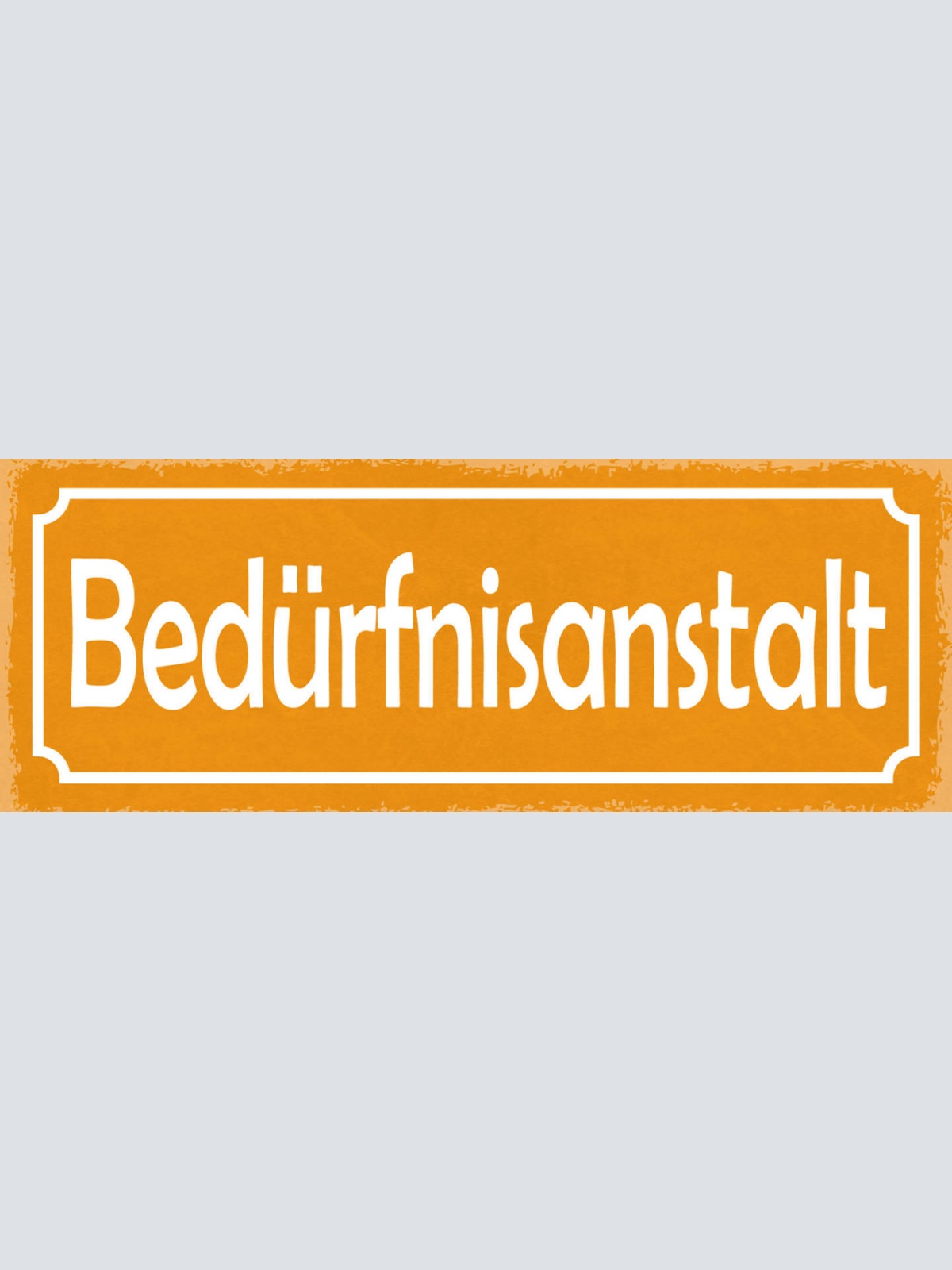 Schild Bedürfnisanstalt WC Toilette Klo 27x10 Blech od.Holz