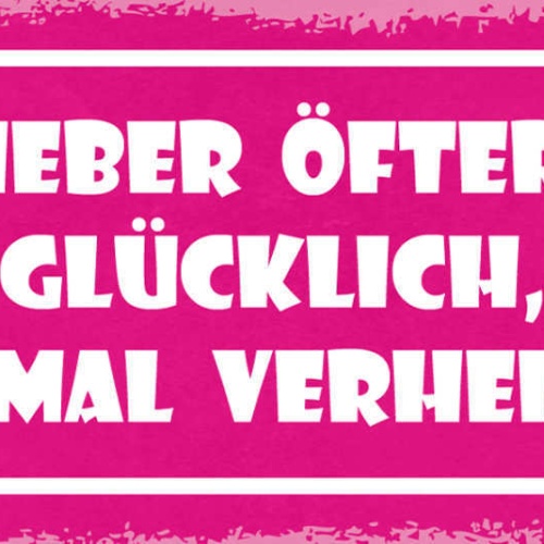 Schild Lieber Öfters Glücklich Als 1x Verheiratet Liebe Ehe 27x10 Blech od.Holz
