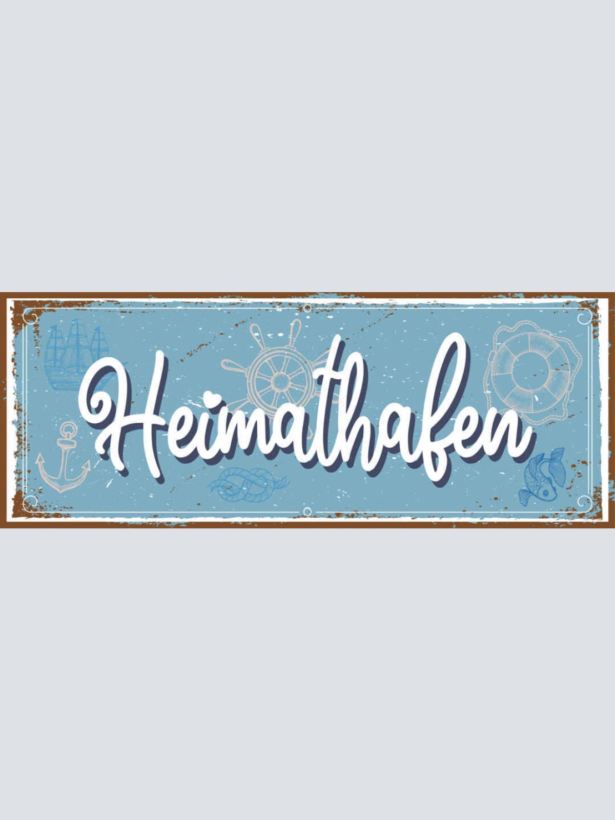 Schild Heimat Hafen Stadt Daheim Zuhause Schiff Anker Boot 27x10 Blech od.Holz