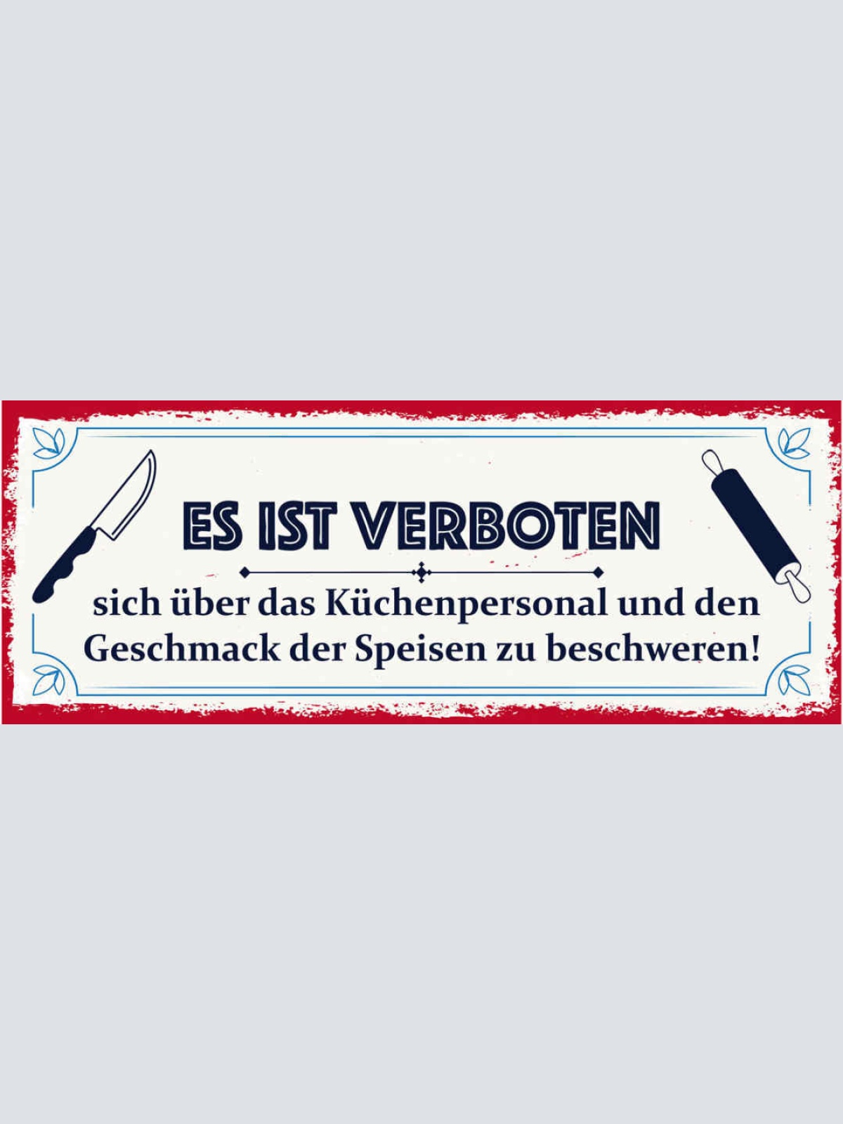 Schild Es Ist Verboten Über Küchenpersonal Geschmack Der Speisen Zu Beschweren