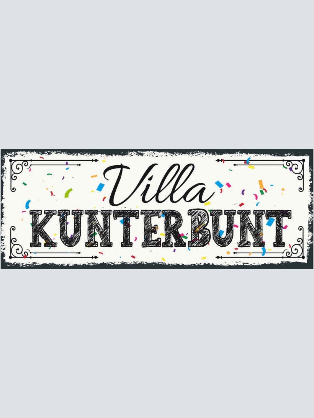 Schild Villa Kunterbunt Haus Wohnhaus   27x10 Blech od.Holz