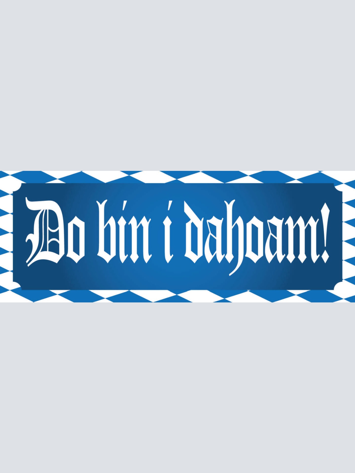 Schild Do Bin I Dahoam Daheim Zuhause Heimat Haus Stadt Land 27x10 Blech od.Holz