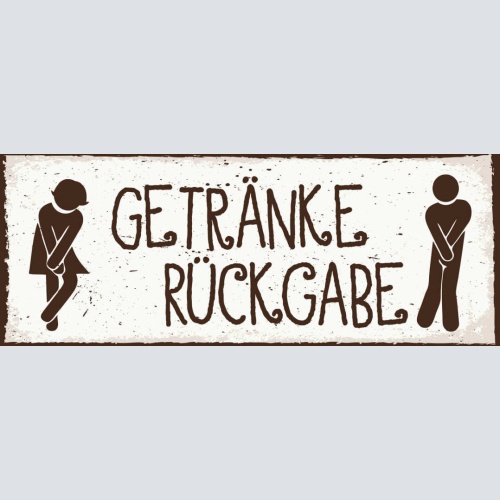 Schild Getränke Rückgabe Toilette WC Klo Damen Herren 27x10 Blech od.Holz