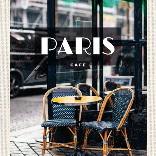 Schild Paris Café Frankreich Kaffee Haus 12x18 20x30 30x40 Blech od. Holz