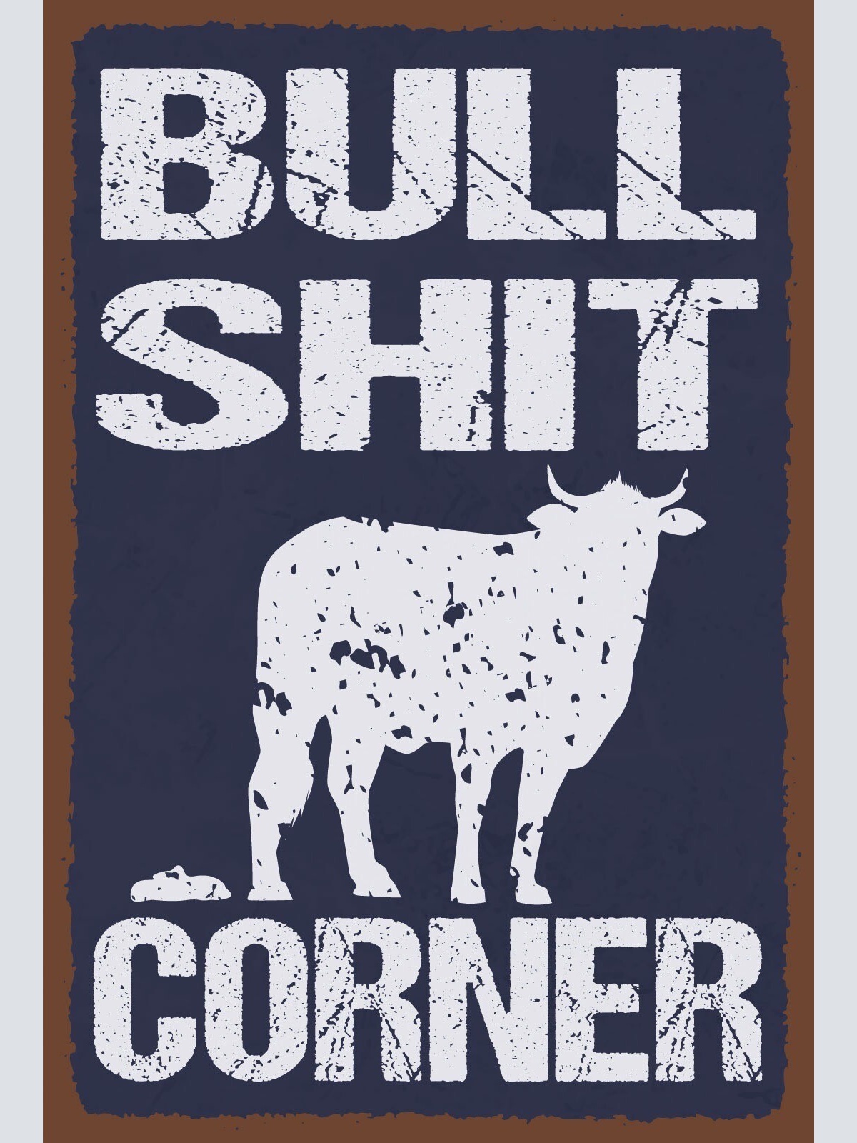 Nostalgie Schild Bullshit Corner Ecke Ochse 12x18 / 20x30 / 30x40 Blech od. Holz