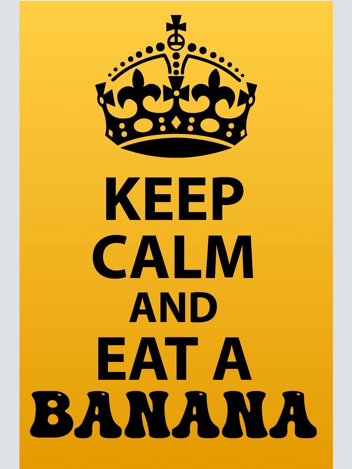 Schild Keep Calm Eat Banana Banane Essen 12x18 / 20x30 / 30x40 Blech od. Holz