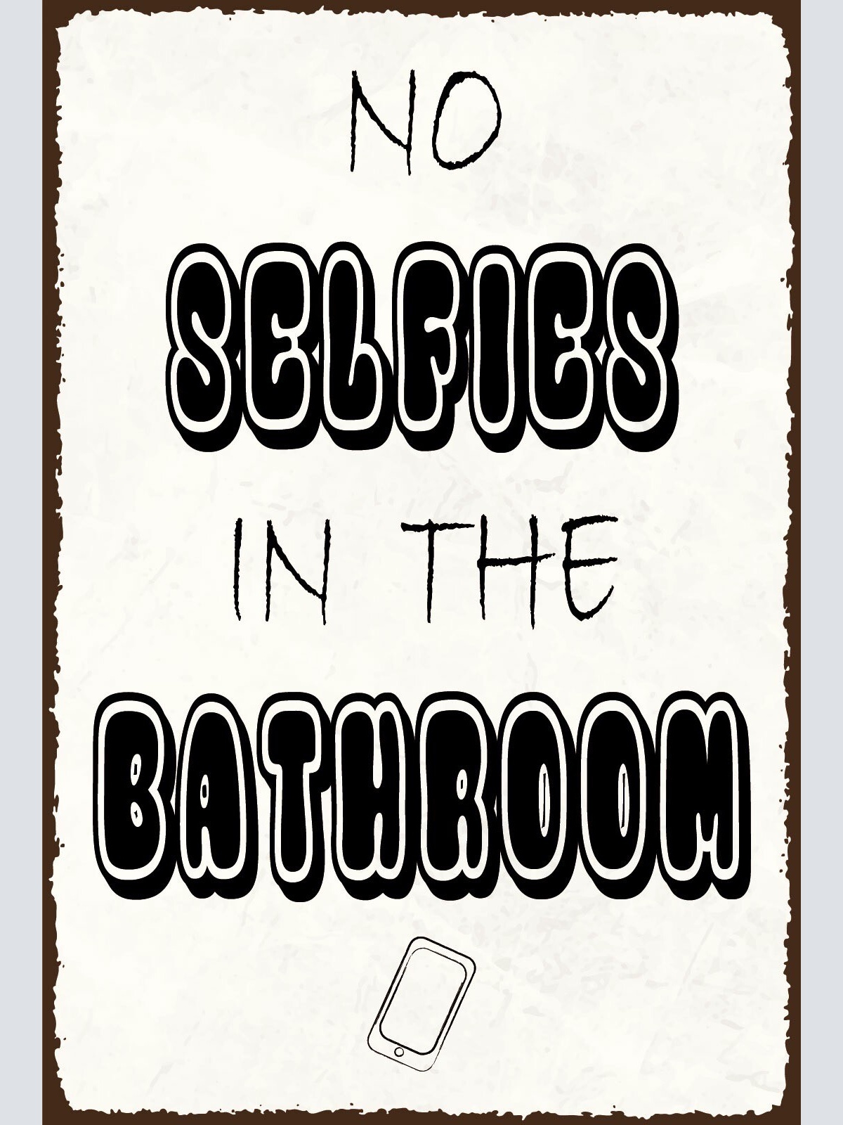Nostalgie Schild No Selfies Bath Badezimmer 12x18 / 20x30 / 30x40 Blech od. Holz