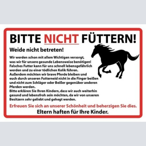 Schild Bitte nicht füttern Weide Pferd Tiere 12x18 / 20x30 / 30x40 Blech od.Holz