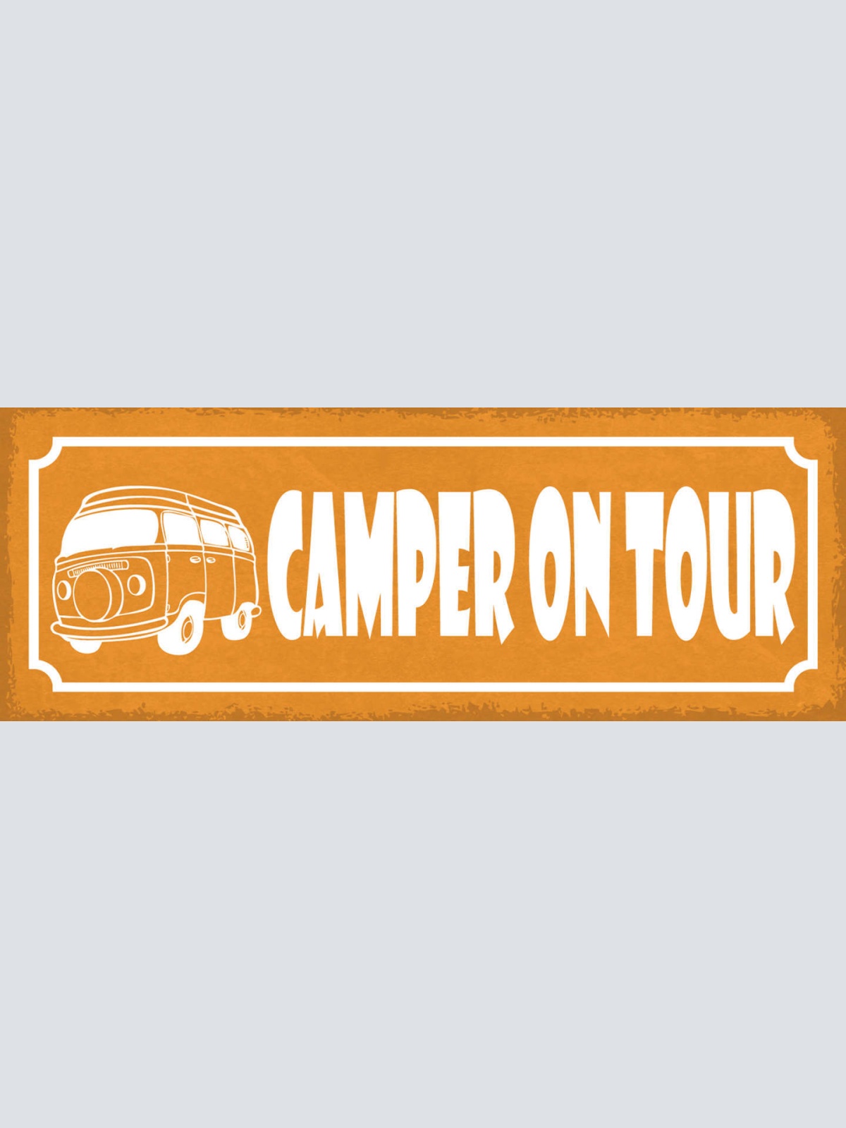 Schild Camper On Tour Camping Platz Bus Reise Outdoor 27x10 Blech od.Holz