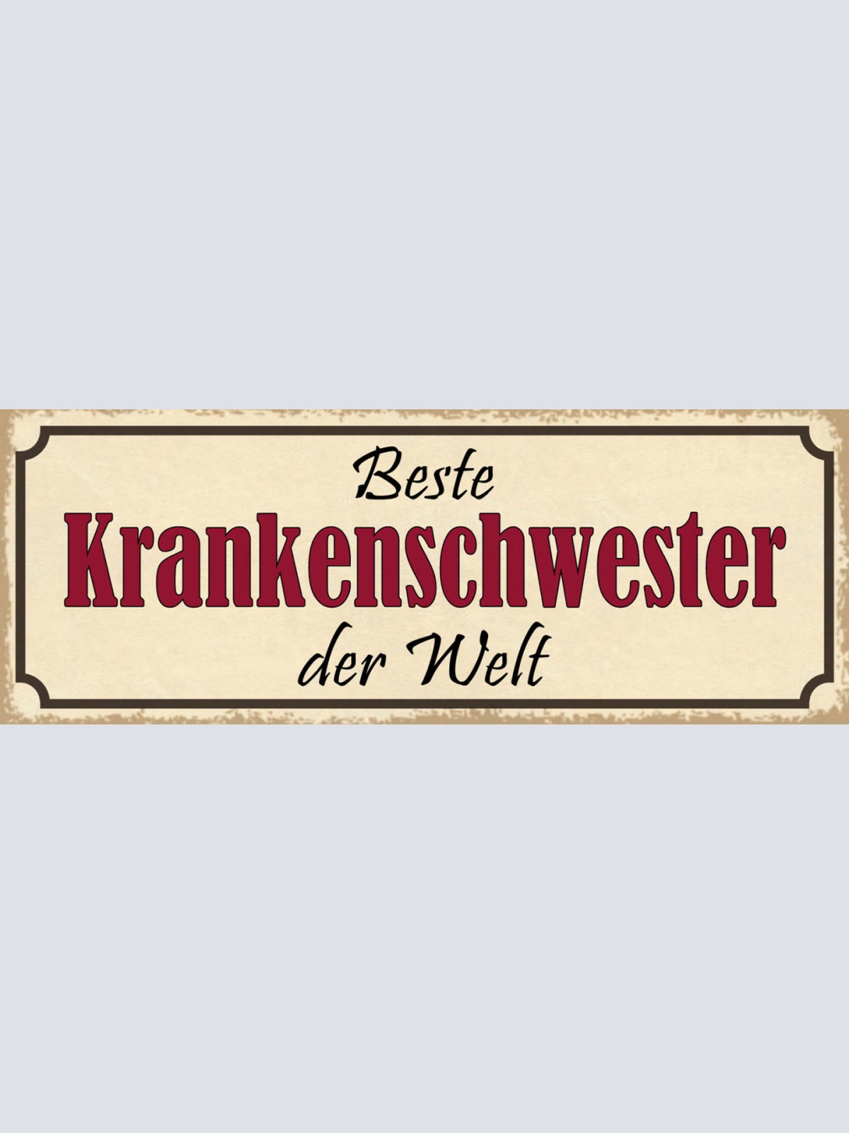 Schild Beste Krankenschwester Der Welt Krankenhaus Hospital 27x10 Blech od.Holz