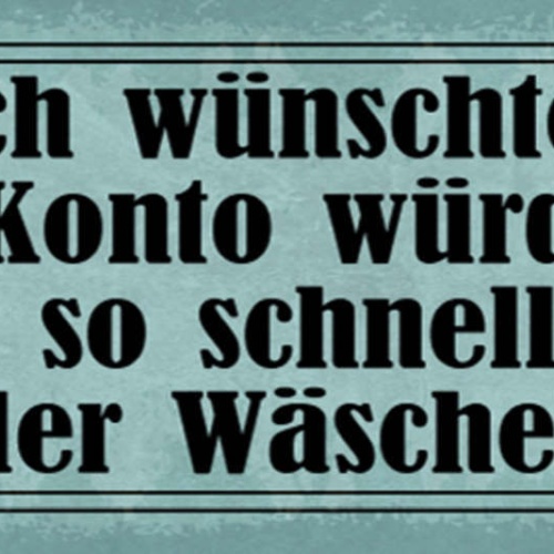 Schild Ich Wünschte Mein Konto Würde Sich Immer So Schnell Füllen Wie Wäschekorb