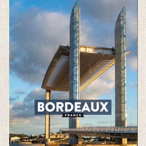 Schild Bordeaux France FRA Pont Chaban-Delmas 12x18 20x30 30x40 Blech od. Holz