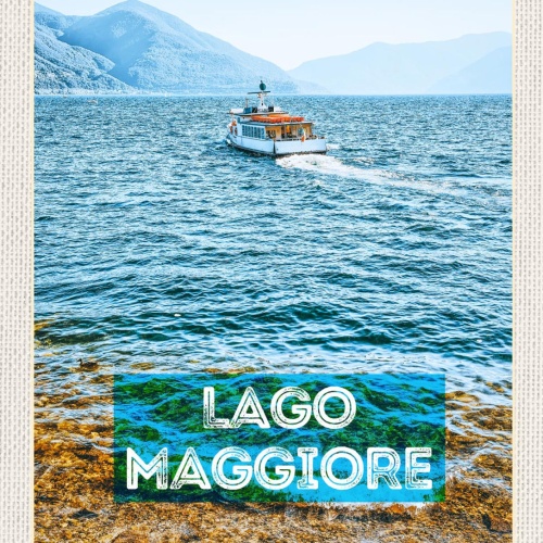 Schild Lago Maggiore See Italien Schweiz Schiff 12x18 20x30 30x40 Blech od. Holz