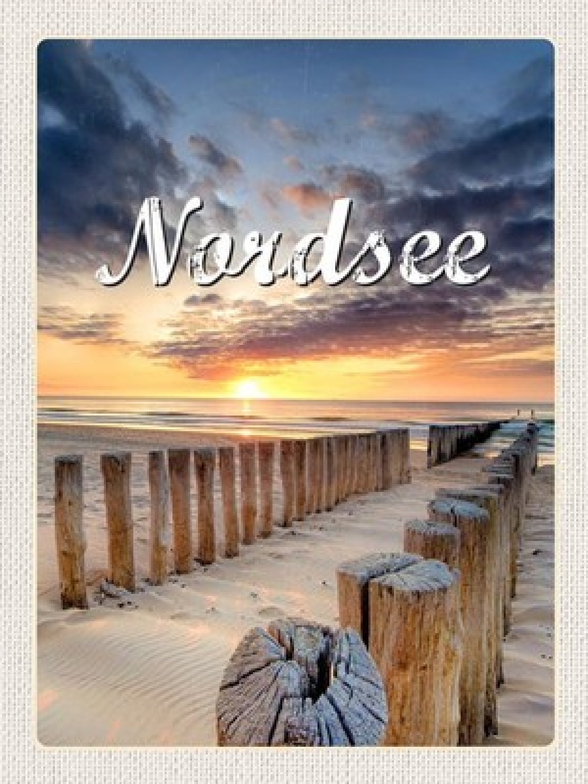 Schild Nordsee Küste Strand Pfosten Meer D EU 12x18 20x30 30x40 Blech/Holz