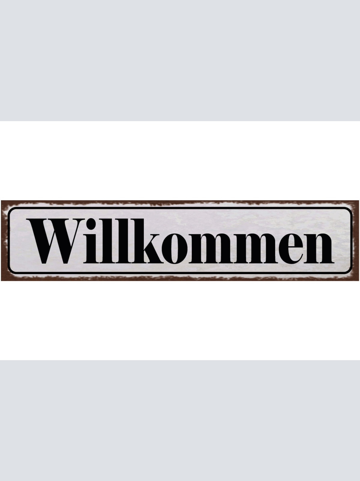 Schild Willkommen Geschäft Haus Wohnung Tür Hereinspaziert 46 x 10 Blech od.Holz