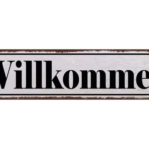 Schild Willkommen Geschäft Haus Wohnung Tür Hereinspaziert 46 x 10 Blech od.Holz