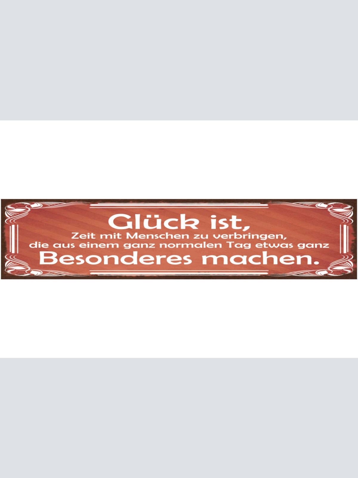 Schild Glück Zeit Mit Menschen Zu Verbringen Ganz Normalen Tag Besonders Machen