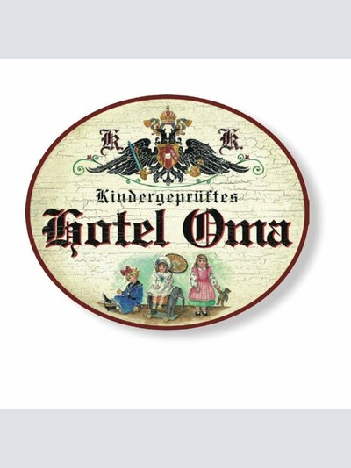 Kuk nostalgie holzschild  kindergeprüftes hotel oma