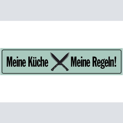 Schild Meine Küche Regeln Kochen Koch Haus Wohnung Essen 46 x 10 Blech od.Holz