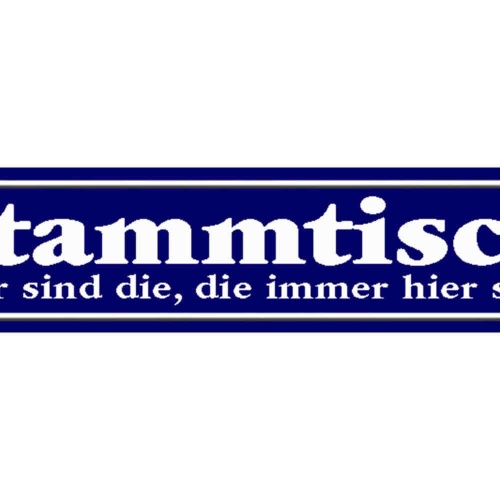 Schild Stammtisch Restaurant Wirt Lokal Imbiss Immer Hier 46 x 10 Blech od. Holz