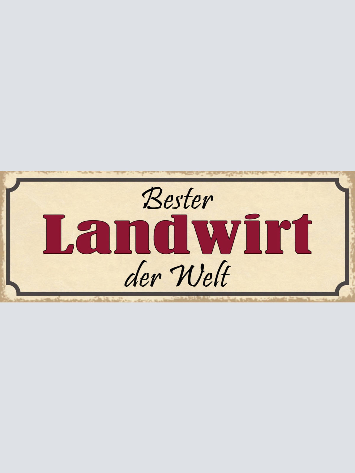 Schild Bester Landwirt Der Welt Bauer Bauernhof Farmer 27x10 Blech od.Holz