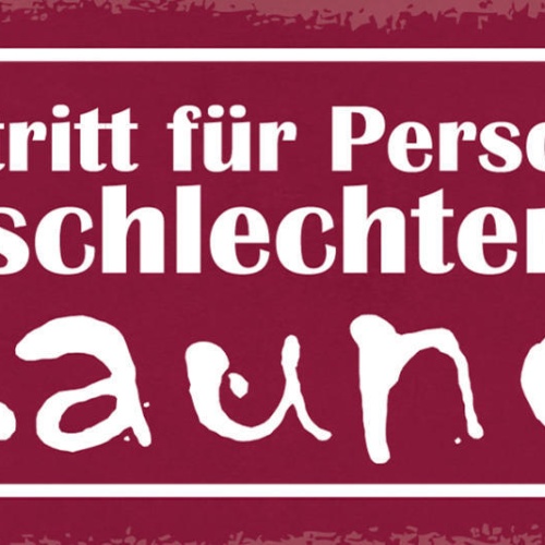 Schild Kein Zutritt Für Personen Mit Schlechter Laune Spaß 27x10 Blech od.Holz