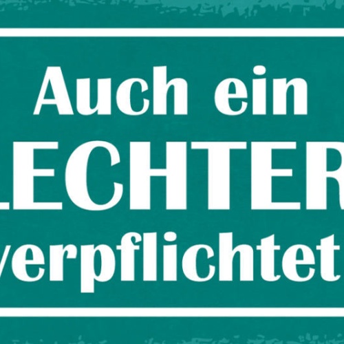 Schild Auch Ein Schlechter Ruf Verpflichtet Charakter Leben 27x10 Blech od.Holz