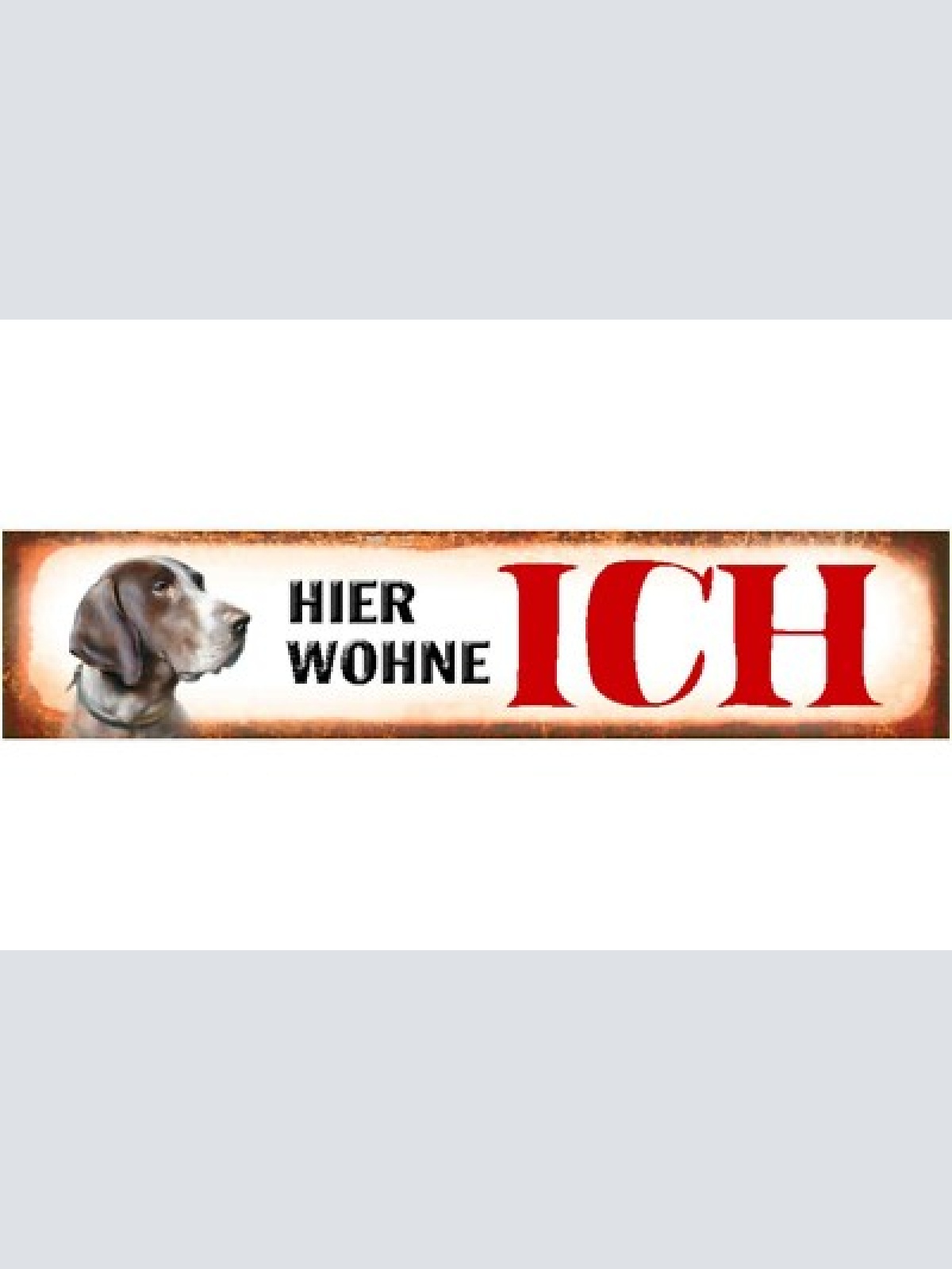Schild hier wohne ich jagd hund haus tier liebe jagen 46 x 10 blech od. holz
