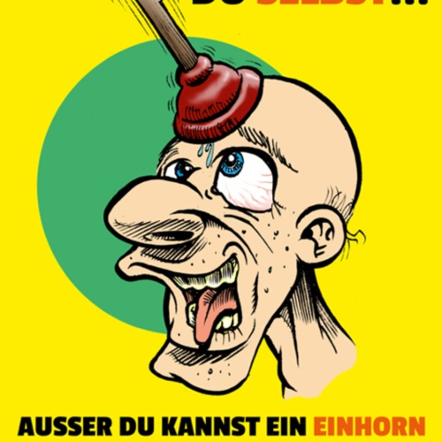 Schild Spruch Sei immer du selbst außer du kannst ein Einhorn sein dann sei JW