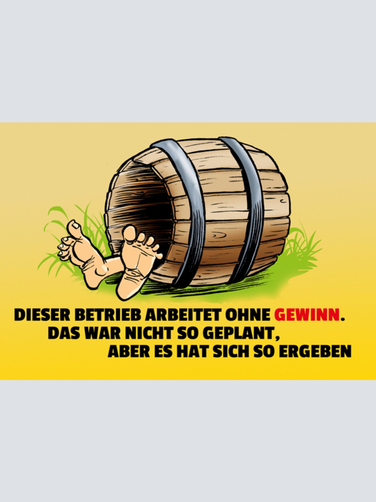 Schild Spruch Dieser Betrieb arbeitet ohne Gewinn Das war nicht so geplant JW