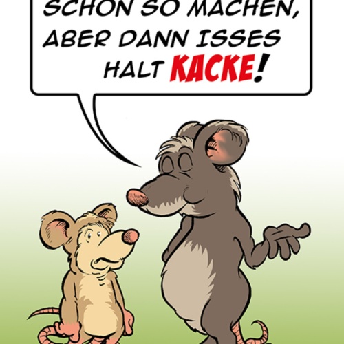 Schild Spruch Naja das kannste schon so machen aber dann isses halt kacke JW