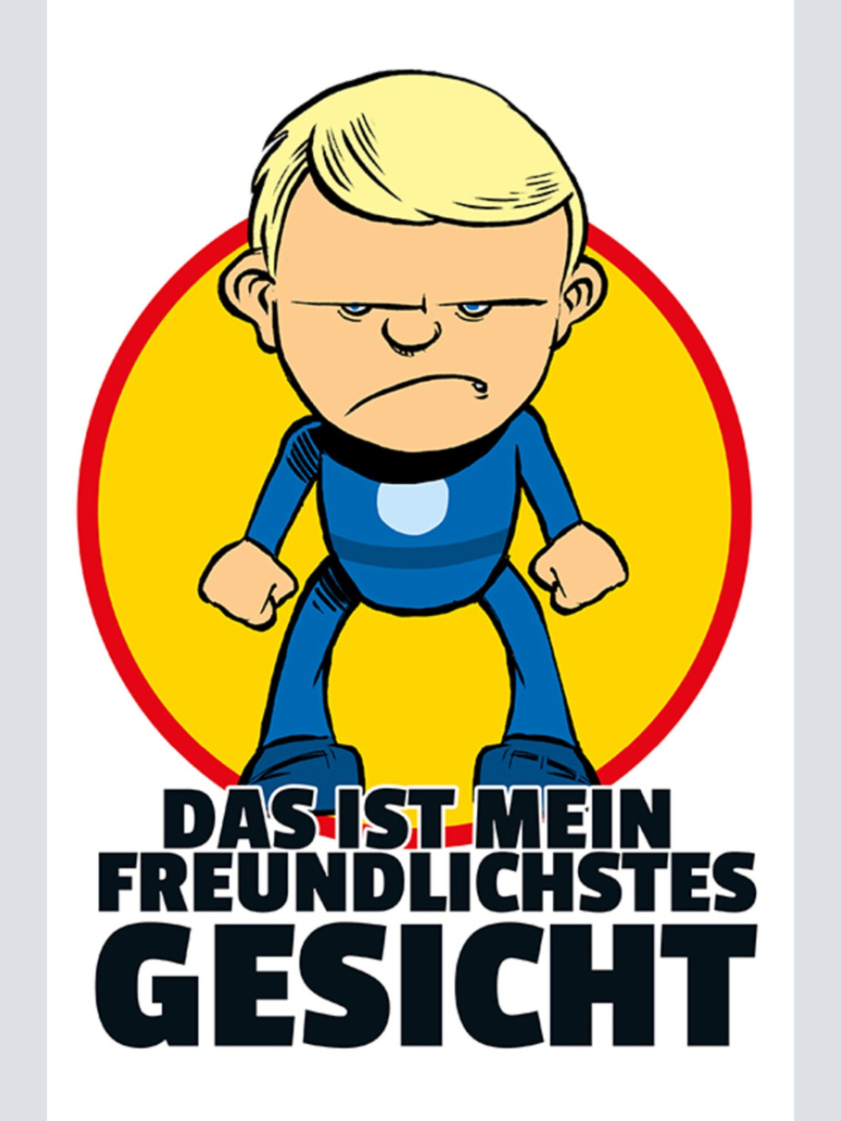 Schild Spruch Das ist mein freundlichstes Gesicht Kind Ärger Wut JW