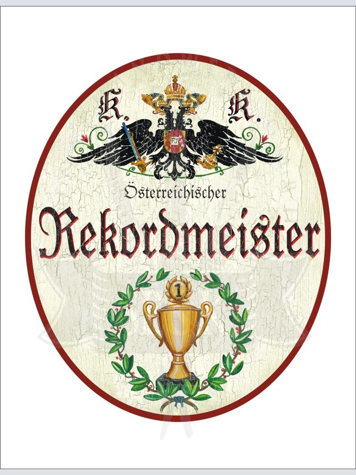 KuK Nostalgie Holzschild "Österreichische Rekordmeister" Pokal Lorbeer