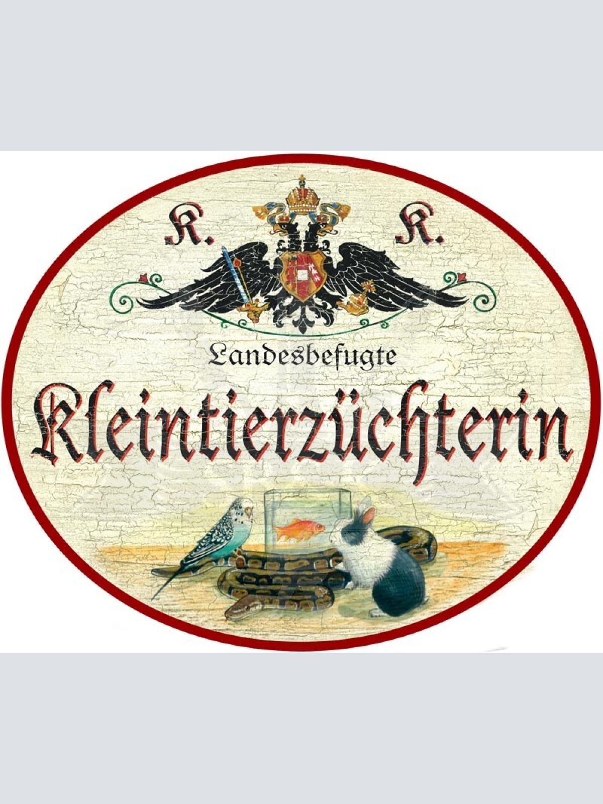 KuK Nostalgie Holzschild "Landesbefugte Kleintierzüchterin" Hase Fisch Vogel