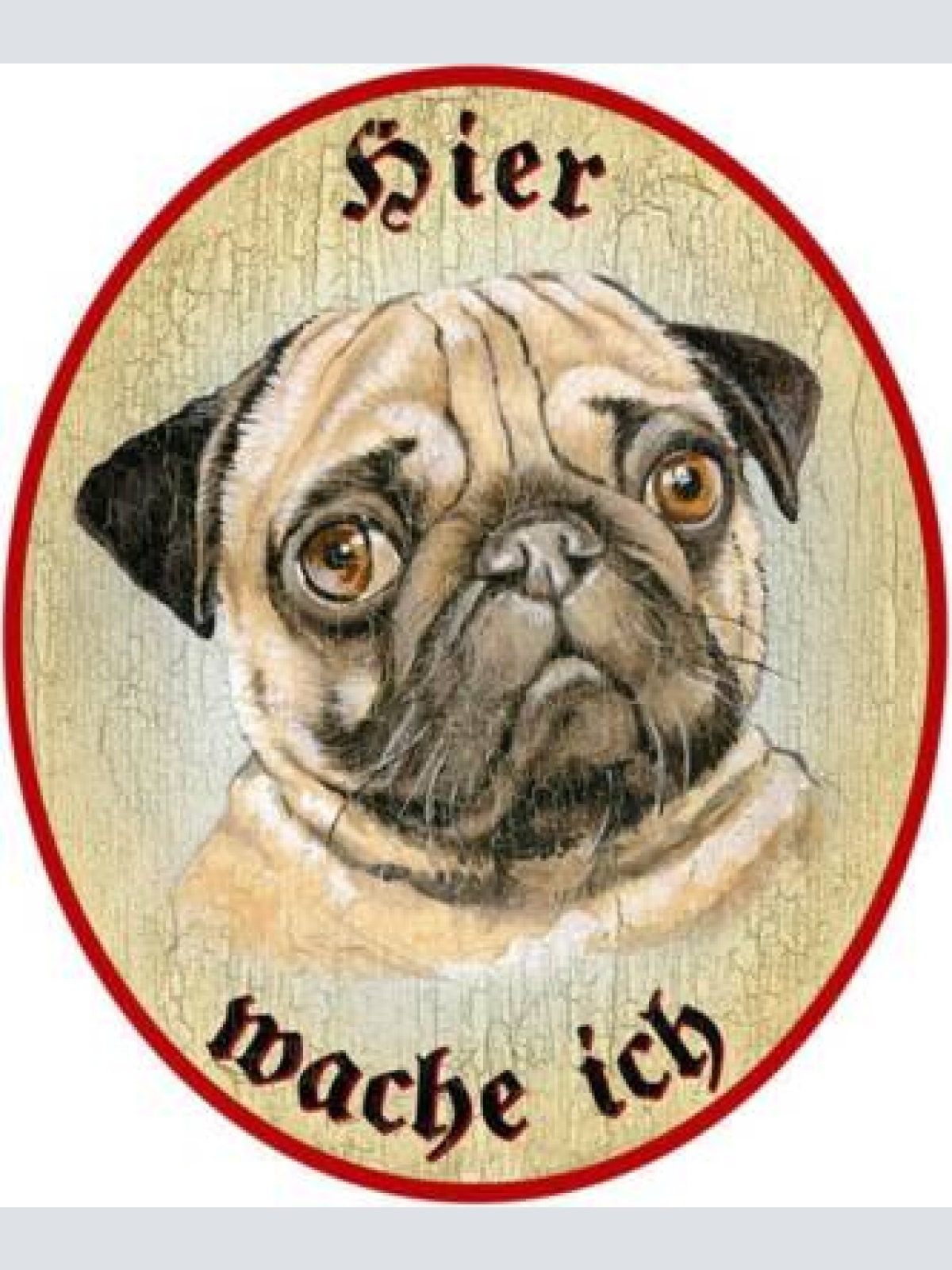 Kuk nostalgie holzschild "hier wache ich" mops hund