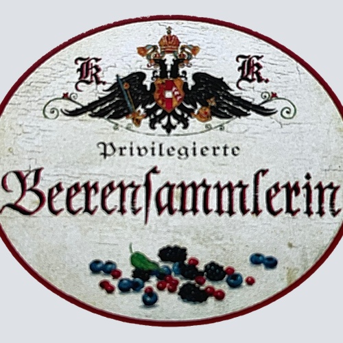 KuK Nostalgie Holzschild "Privilegierte Beerensammlerin" Waldbeeren Blatt