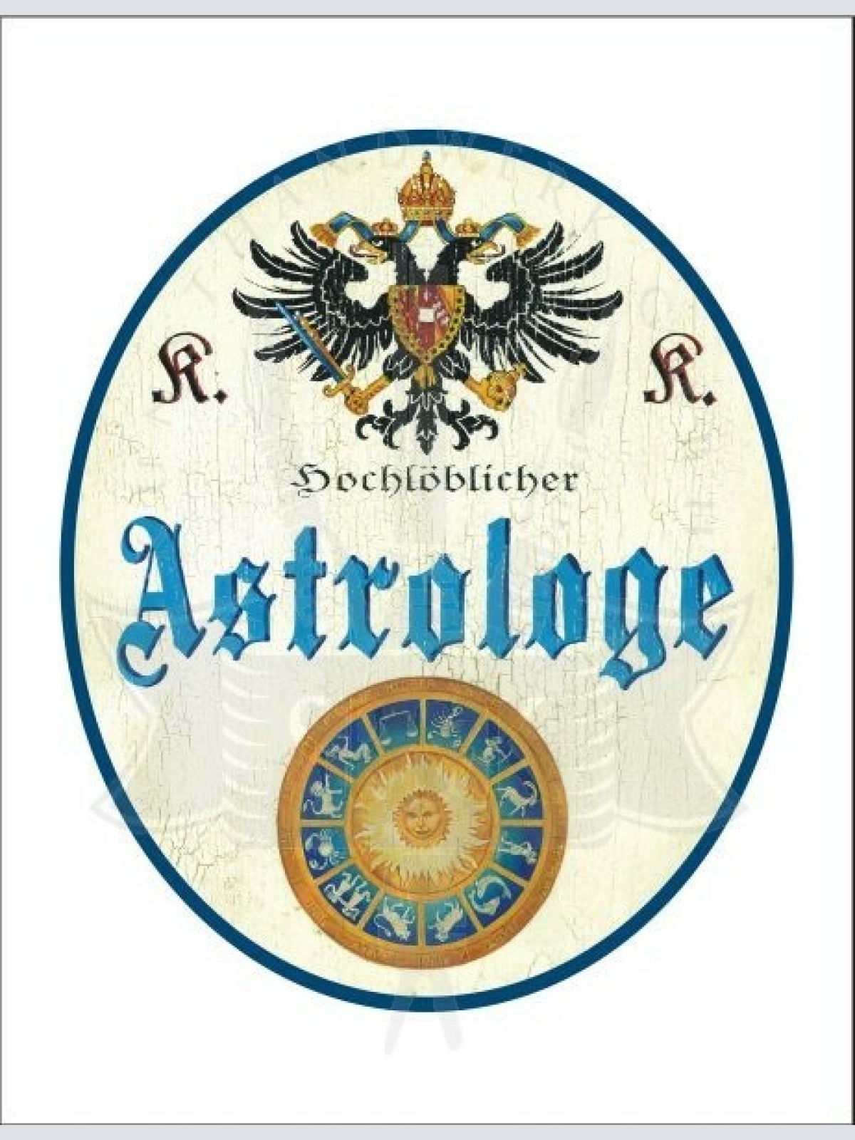 KuK Nostalgie Holzschild - Hochlöblicher Astrologe - Sternzeichen TH