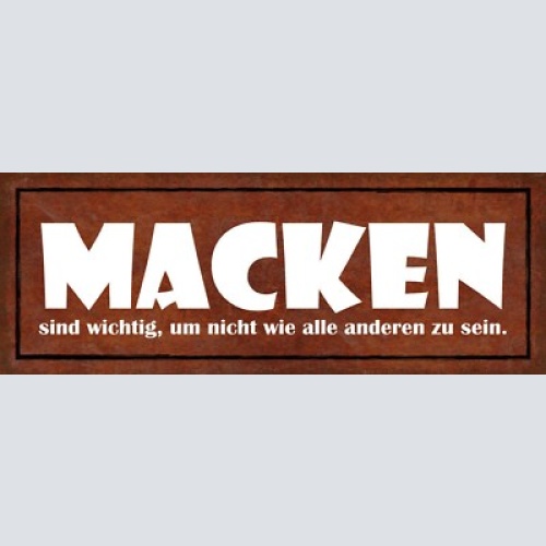 Schild macken sind wichtig um nicht wie alle anderen zu sein 27x10 blech od.holz