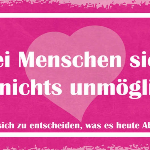 Schild Wenn 2 Menschen Sich Lieben Ist Nichts Unmöglich Außer Heute Abend Essen