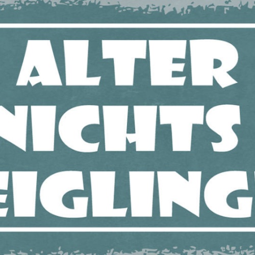 Schild Alter Ist Nichts Für Feiglinge Alt Werden Altern 27x10 Blech od.Holz