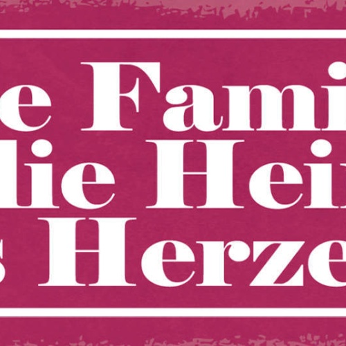 Schild Die Familie Ist Die Heimat Des Herzens Eltern Liebe 27x10 Blech od.Holz