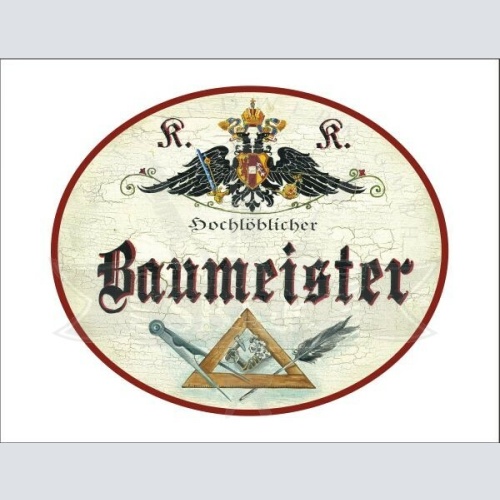 KuK Nostalgie Holzschild - Hochlöblicher Baumeister - Zirkel Hammer TH
